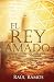 El rey amado by Raúl Ramos