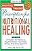 Prescription for Nutritional Healing, Fifth Edition: A Practical A-to-Z Reference to Drug-Free Remedies Using Vitamins, Minerals, Herbs & Food ... A-To-Z Reference to Drug-Free Remedies)