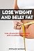 LOSE WEIGHT AND BELLY FAT :...