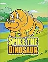 Spike the Dinosaur: Fun Short Stories and Jokes for Kids (Fun Time Reader Book 2 For Preschool Kids,Young Kids Ages from 3-10)