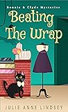 Beating the Wrap by Julie Anne   Lindsey