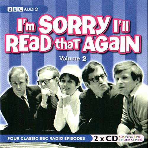 I'm Sorry I'll Read That Again 2