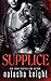 Supplice (Dark Legacy #3)