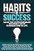 Habits of Success: What Top Entrepreneurs Routinely Do in Business and in Life