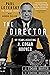 The Director: My Years Assi...