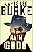 Rain Gods A Novel (A Holland Family Novel) by James Lee Burke