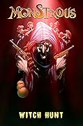 Monstrous: Witch Hunt