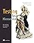 Testing Java Microservices: Using Arquillian, Hoverfly, AssertJ, JUnit, Selenium, and Mockito