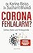 Corona Fehlalarm? Zahlen, Daten und Hintergründe