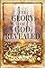 The Glory of God Revealed