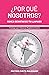 ¿Por qué nosotros?: Nunca desistas de tu llamado (Spanish Edition)