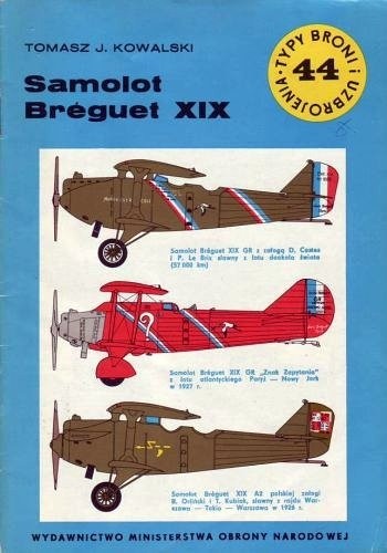 Samolot Breguet XIX (Typy Broni i Uzbrojenia, #44)