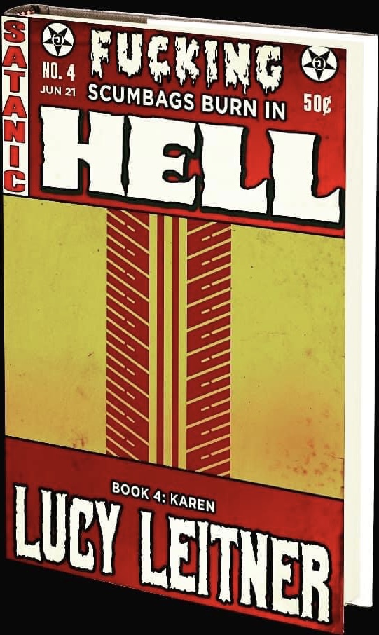 Fucking Scumbags Burn in Hell 4: Karen (ebook)