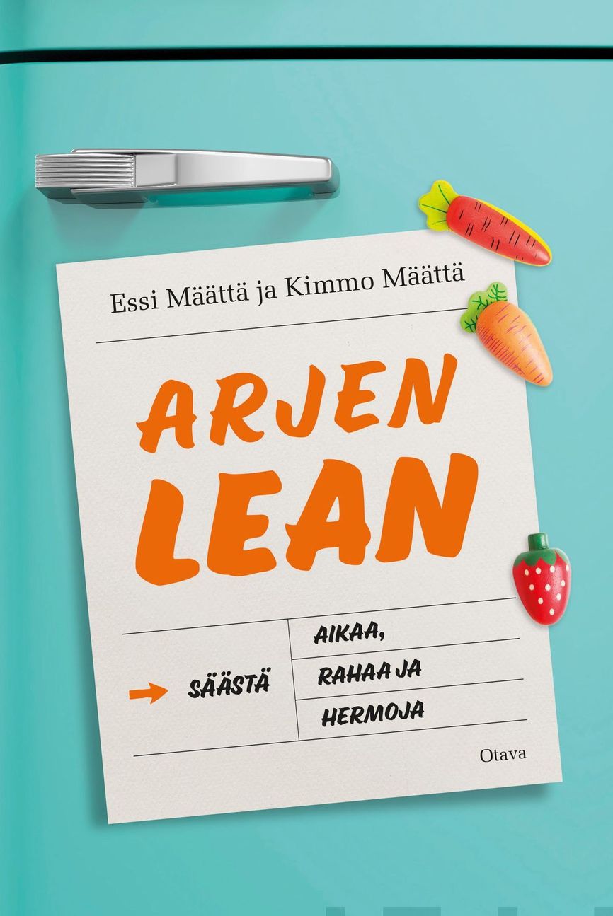Arjen lean – säästä aikaa, rahaa ja hermoja (Hardcover)