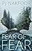 Fear of Fear: A Psychological Thriller
