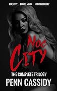 Noc City: The Complete Trilogy