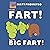F is for Fart! B is for Big...