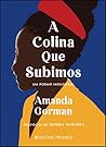 A Colina Que Subimos - Um poema inaugural by Amanda Gorman