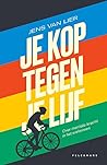 Je kop tegen je lijf