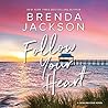 Follow Your Heart by Brenda Jackson