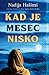 Kad je mesec nisko