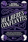 Mulheres Confiant...
