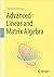 Advanced Linear and Matrix Algebra