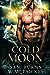 Cold Moon (Wolf Moon Rising...