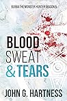 Blood, Sweat, & T...
