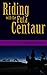 Riding with the Futa Centaur by A.J. Ravenhearst Riding with the Futa Centaur by A.J. Ravenhearst