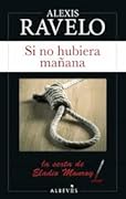 Si no hubiera mañana