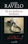 Si no hubiera mañana