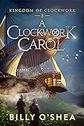 A Clockwork Carol