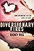 Diversionary Fires by Rodney Ross