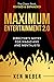 Maximum Entertainment 2.0: Director's Notes For Magicians And Mentalists