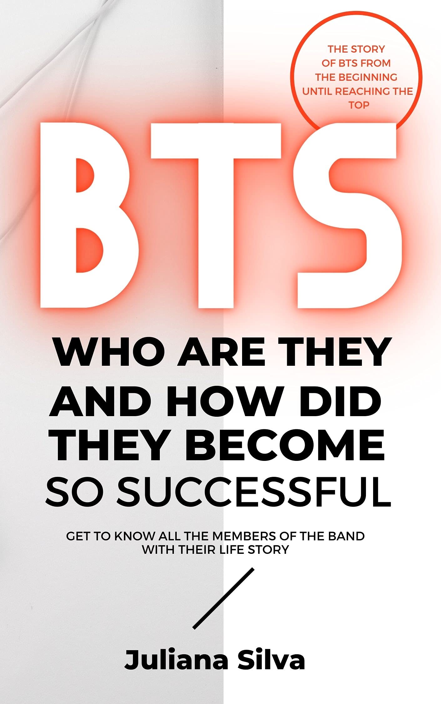 BTS: Who are they and how did they become so successful , 1st Edition (Kindle Edition)