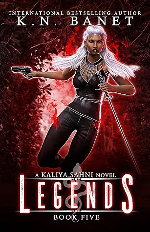 Legends (Kaliya Sahni, #5)