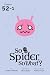 So I'm a Spider, So What?, ...