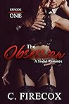 The Obsession: Episode One The Obsession: Episode One