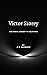 Victor Storey: One Man's Jo...