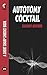 Autotomy Cocktail