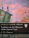 Lectures on the Diseases of the Spinal Cord