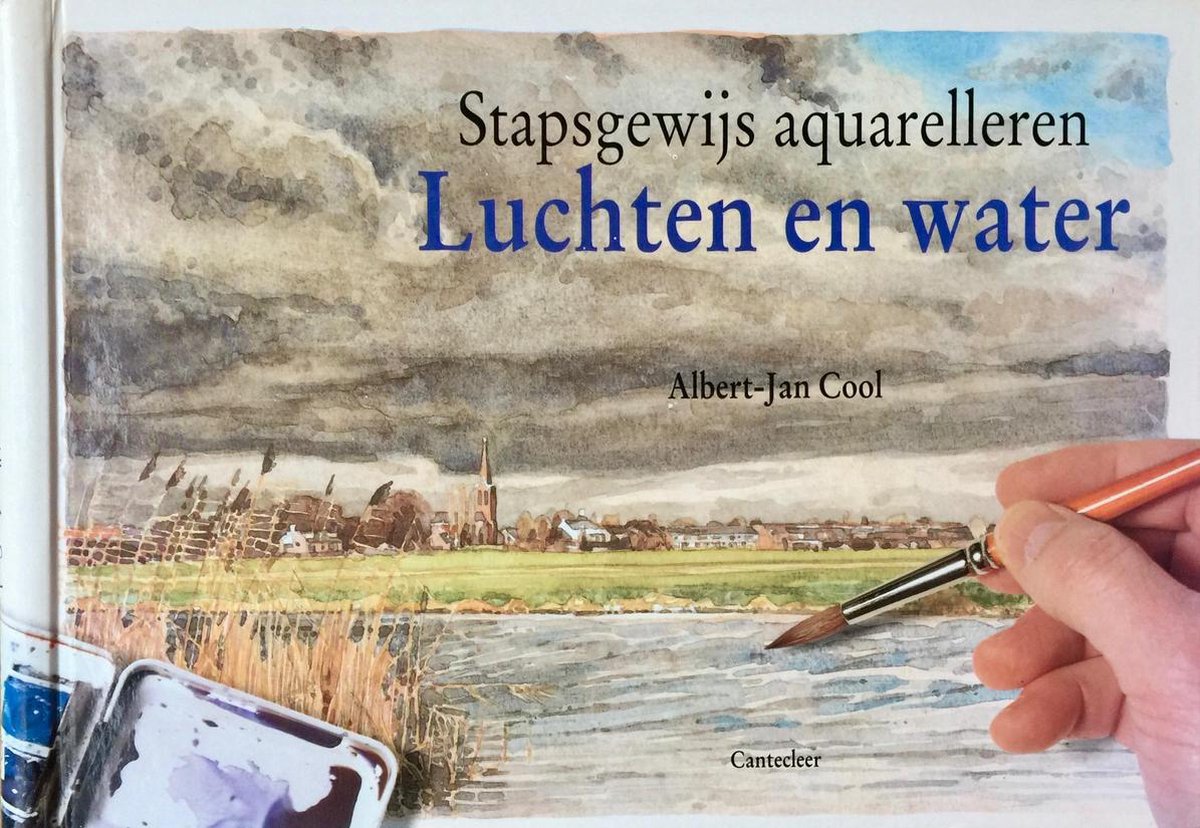Stapsgewijs aquarelleren Luchten en water (Hardcover)