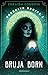 Bruja Born (Brooklyn Brujas, #2)