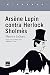 Arsène Lupin contra Herlock Sholmès