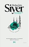 Herkes İçin Siyer: Peygamberimiz'in (s.a.v.) Hayatı - Medine Dönemi (2.Cilt)