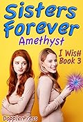 Sisters Forever (I Wish #3)