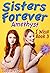Sisters Forever by Amethyst Gibbs