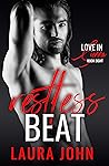 Restless Beat (Love In Sienna, #8) Restless Beat (Love In Sienna, #8)
