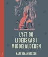 Lyst og lidenskab...